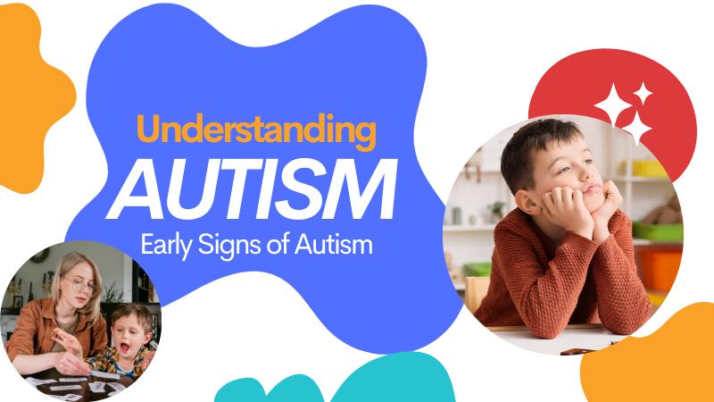 How to Spot Early Signs of Autism or ADHD