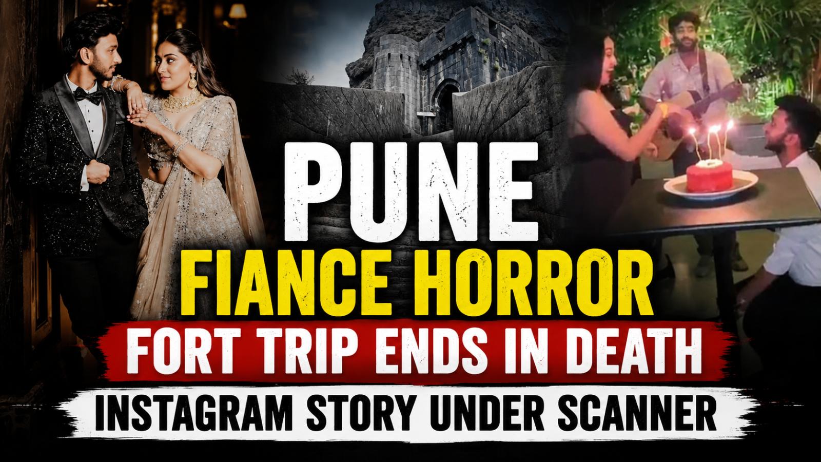 Pune Fiance Murder Case: Fort Trip Ends in Death, Instagram Story Under Scanner