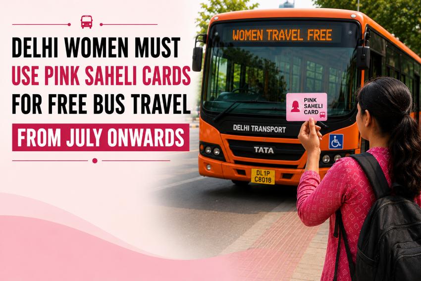 Delhi Women Must Use Pink Saheli Cards For Free Bus Travel From July