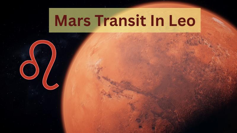 Mars Transit In Leo 2025: Zodiac-Wise Impact And Remedies