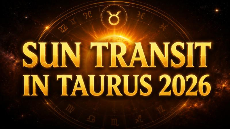 Sun Transit in Taurus 2026: Effects & Remedies for Growth