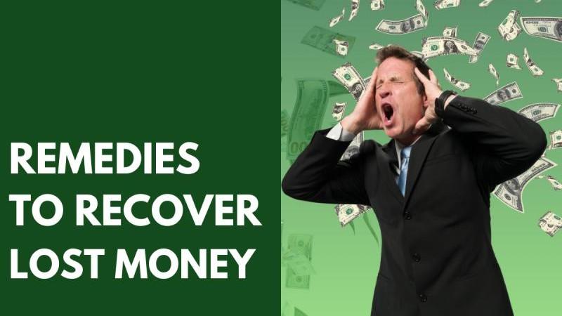 Remedies to recover lost money
