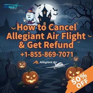 How to Cancel Allegiant Air Flight & Get Refund