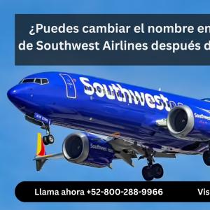 ¿Puedes cambiar el nombre en un boleto de Southwest Airlines después de reservar?