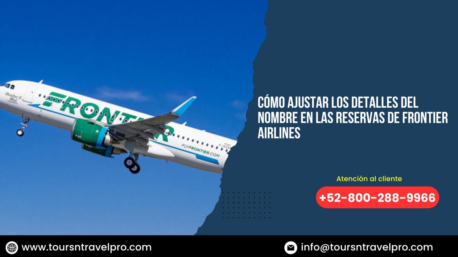 Cómo ajustar los detalles del nombre en las reservas de Frontier Airlines