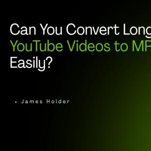 Can You Convert Long YouTube Videos to MP3 Files Easily?