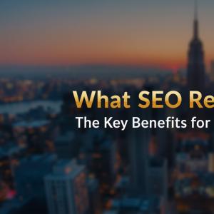 What SEO Reselling Is and the Key Benefits for Your Business