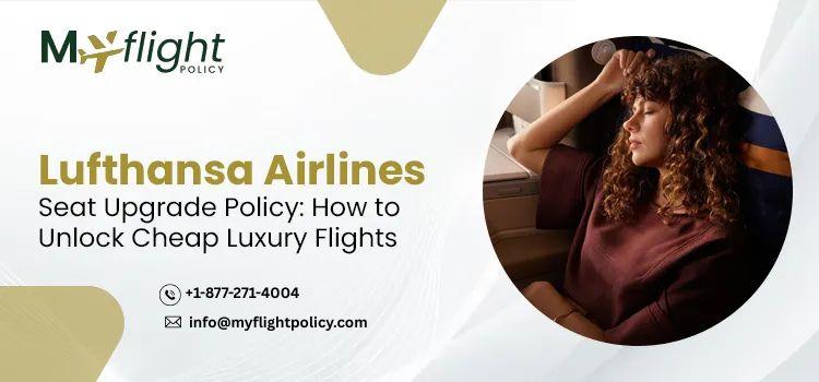 What Happens If My Lufthansa Seat Upgrade Request Is Declined? +1-877-271-4004