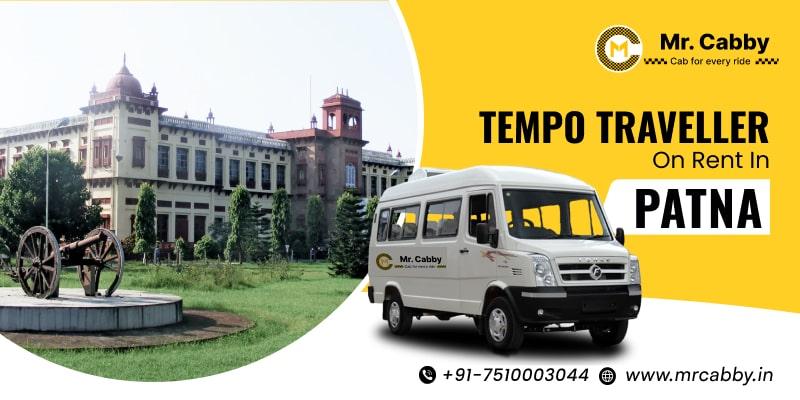 Why Tempo Traveller on Rent in Patna is Your Ultimate Group Travel Hack for Bihar Adventures!