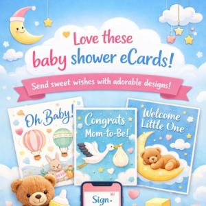 The Ultimate Guide to Baby Shower eCards, Baby Shower Greeting Cards & Digital Baby Shower Cards
