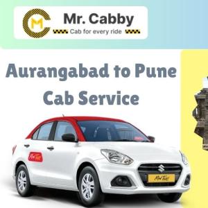 Aurangabad to Pune Cab Service Explained A Comfortable Way to Travel Long Distance