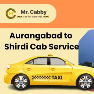 Best Hacks for Quick Cab Booking Guide during Rush Time from Aurangabad to Shirdi