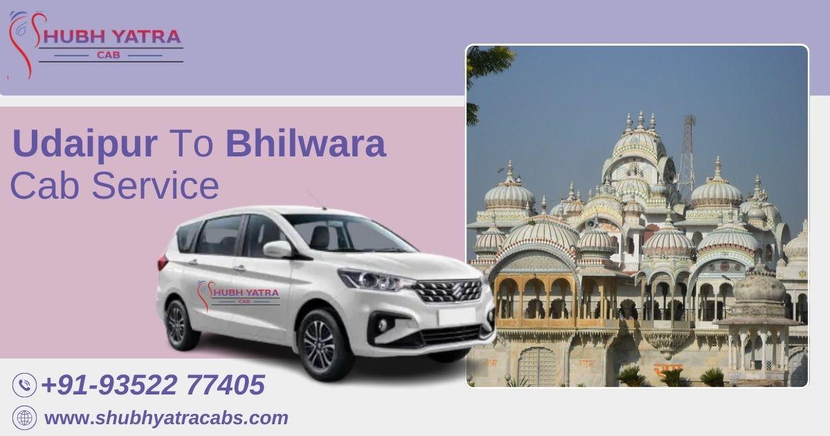 Udaipur to Bhilwara Cab Service – Updated Fare, Route, Distance & Car Options (2026 Guide)