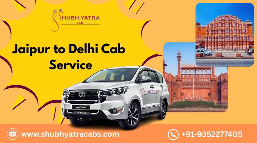 Jaipur to Delhi Cab Service – Instant Booking & Fixed Fare