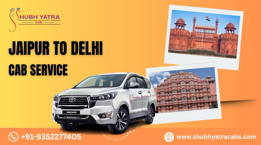 Jaipur to Delhi Cab Service – Comfortable Ride for Business or Family Trips