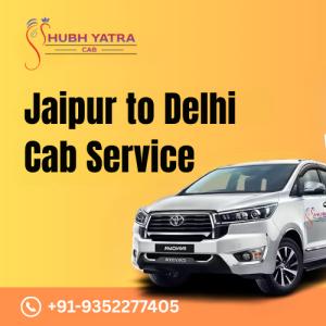 Jaipur to Delhi Cab Service  – Compare Prices & Book Instantly