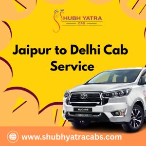 Jaipur to Delhi Cab Service – Instant Booking & Fixed Fare
