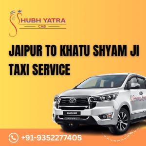 Book Jaipur to Khatu Shyam Ji Cab Service – Safe & Comfortable Ride