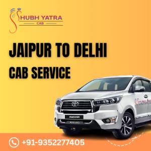 Jaipur to Delhi Cab Service – Comfortable Ride for Business or Family Trips