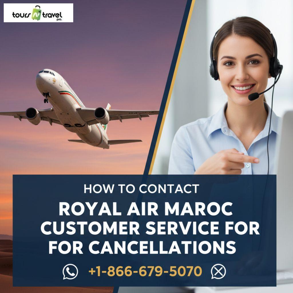 How to Contact Royal Air Maroc Customer Service for Cancellations