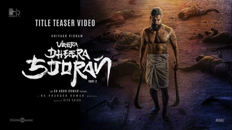 Veera Dheera Soora 2 Teaser: Vikram Leads in Rural Action Drama