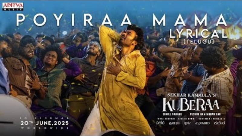 Dhanush&rsquo;s Poyiraa Mama from Kuberaa Out Now: Rockstar DSP Delivers an Energetic Chartbuster