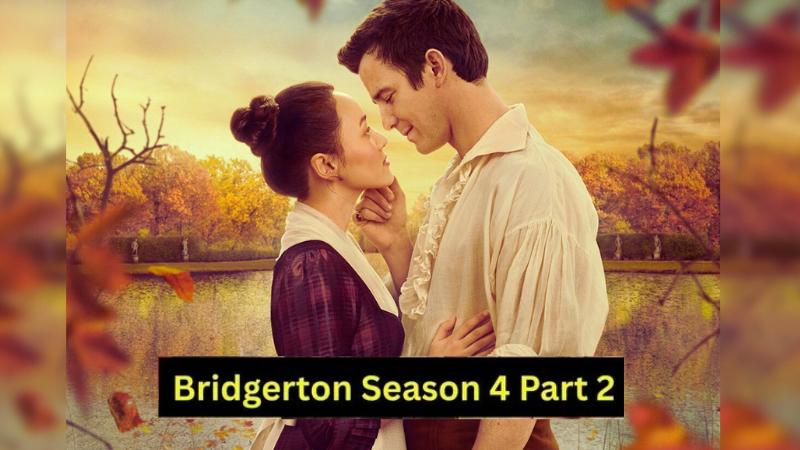 Bridgerton Season 4 Part 2  Latest English Movie Review
