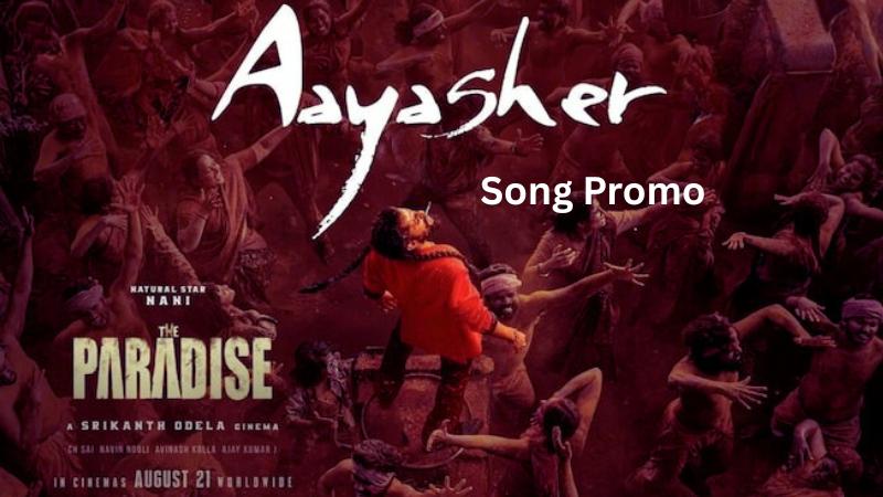 Nani The Paradise Aaya Sher Promo Out Ahead Of August 2026 Release