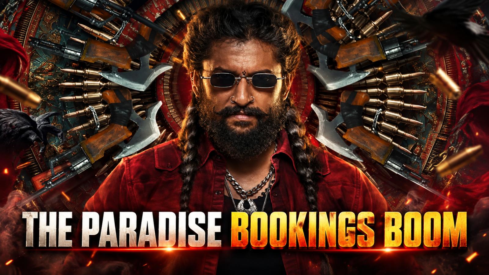 Nani&rsquo;s The Paradise Advance Bookings Cross ₹12 Crore