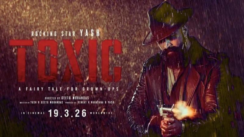 Toxic: A Fairy Tale for Grown-ups | Yash | Latest Pan India Movie