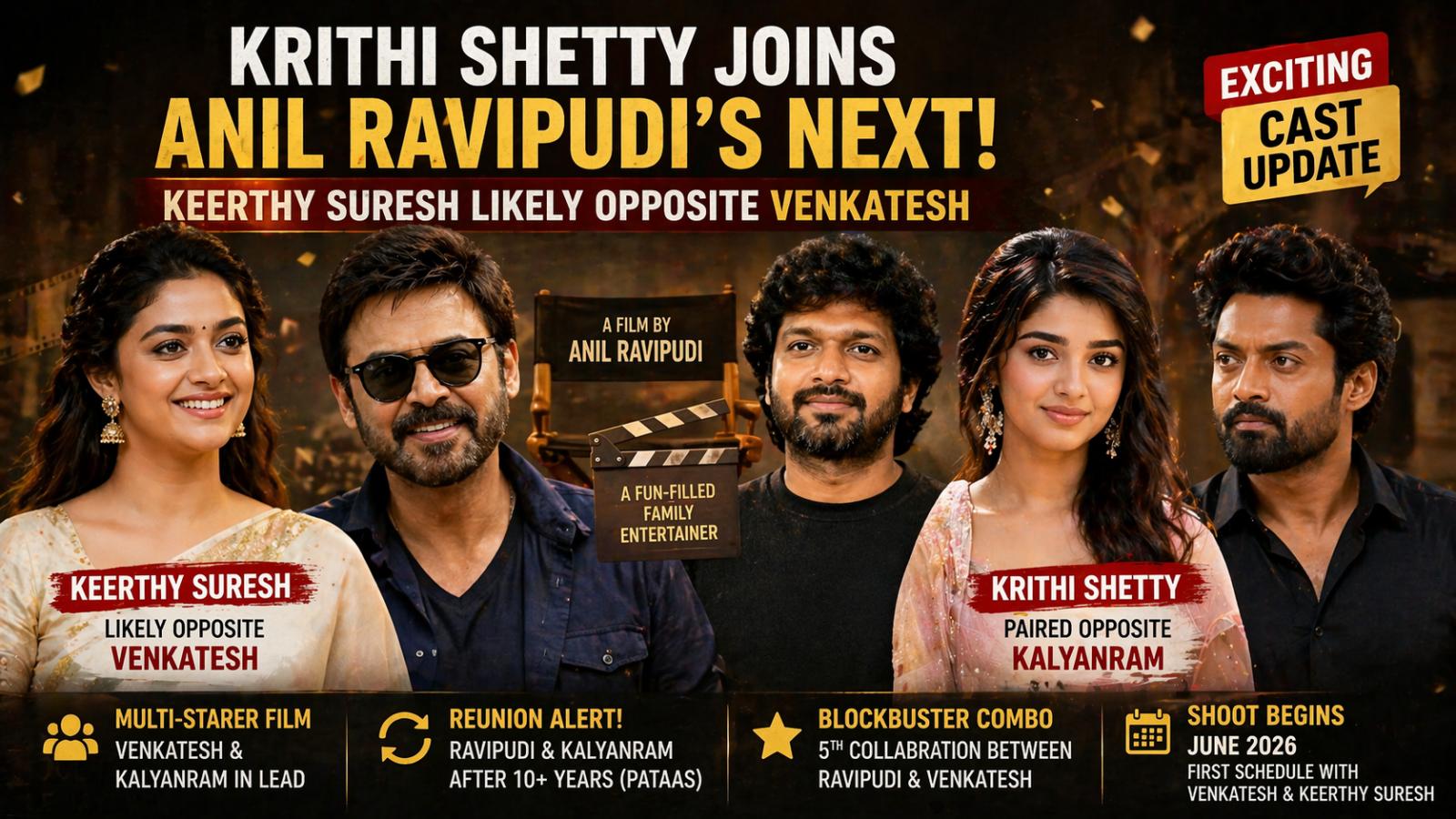 Krithi Shetty Joins Anil Ravipudi Film, Keerthy Suresh Likely Opposite Venkatesh