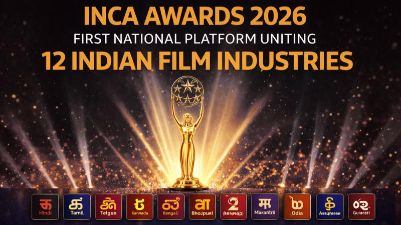 INCA Awards 2026: First National Platform Uniting 12 Indian Film Industries