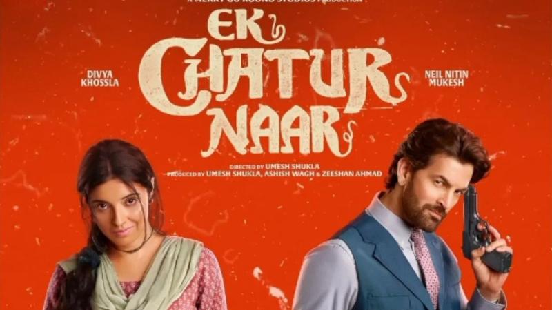 Divya Khossla and Neil Nitin Mukesh's Ek Chatur Naar to Release on September 12