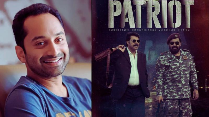 Fahadh Faasil confirms villain role in Mammootty Mohanlal film Patriot