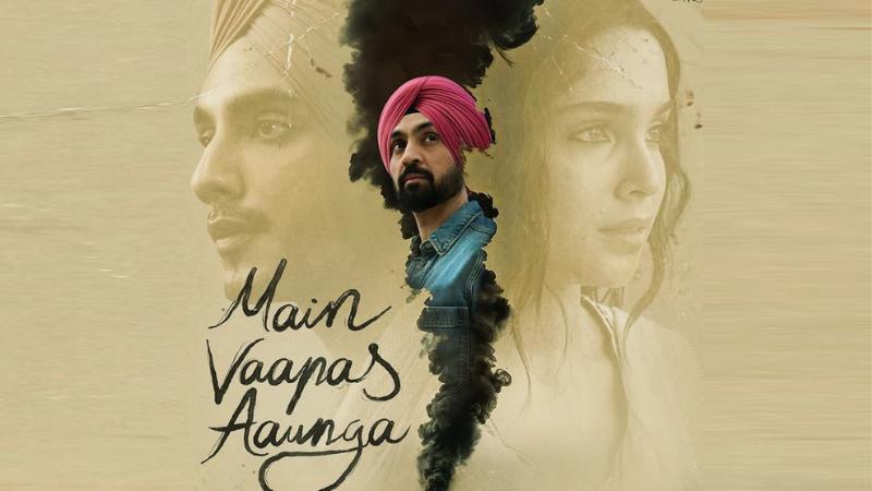 Main Vaapas Aaunga Trailer: Diljit Dosanjh Stars In Partition Love Story