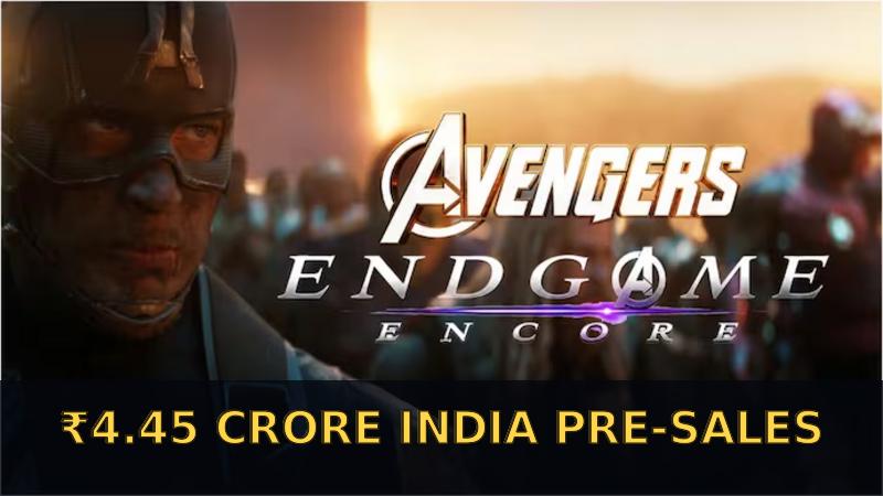 Endgame Encore Earns Rs 4.45 Crore in Pre-Sales