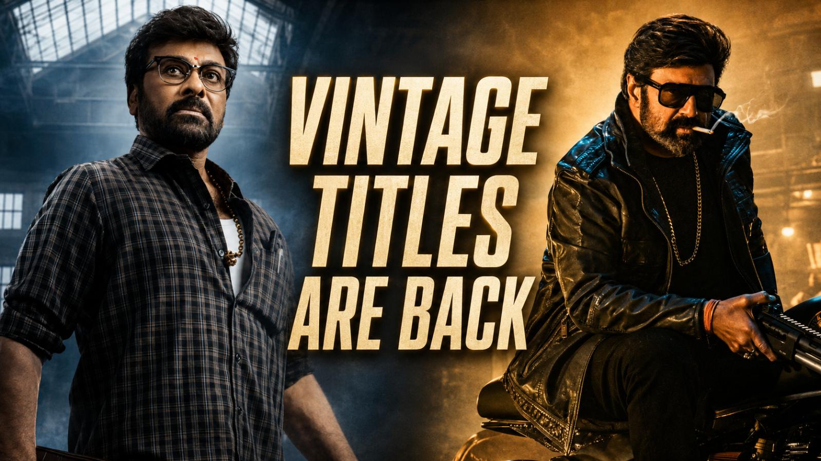 Tollywood Vintage Titles Make a Comeback With Star Heroes