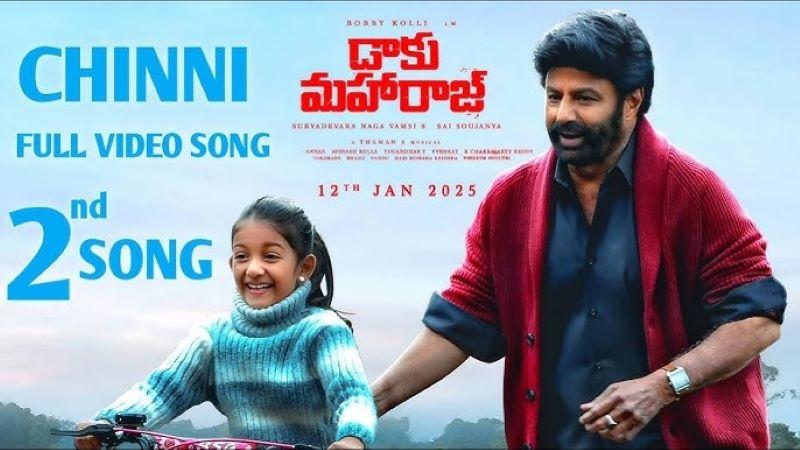 Daaku Maharaaj Unveils New Song Chinni Featuring Balakrishna