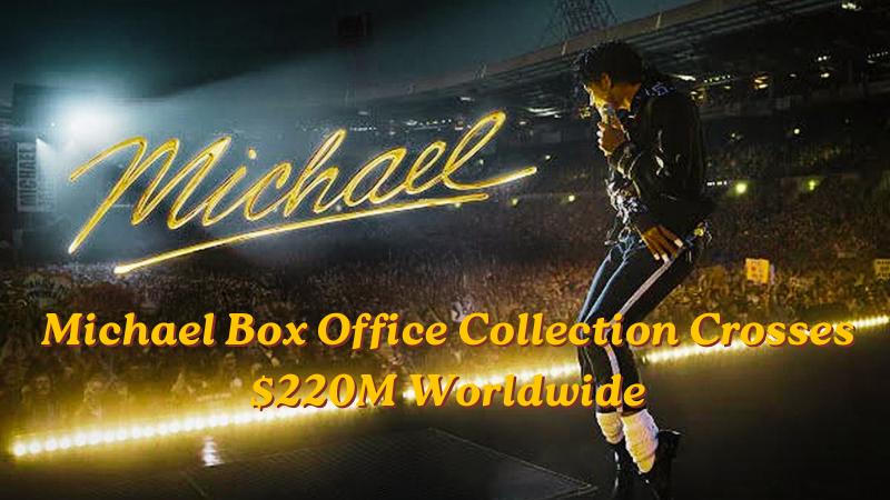 Michael Box Office Hits $220M Globally, Nears Rs 20 Crore in India