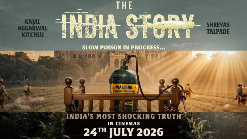 Kajal Aggarwal&rsquo;s The India Story Exposes Toxic Truths Ahead of July 24 Release