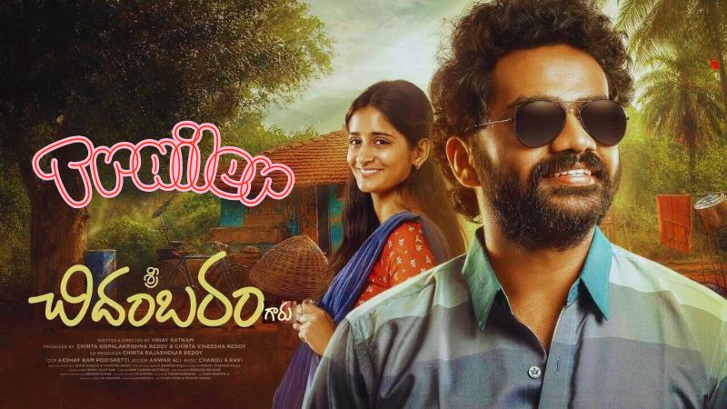 Sri Chidambaram Garu trailer highlights honest emotions in a heartfelt rural love story