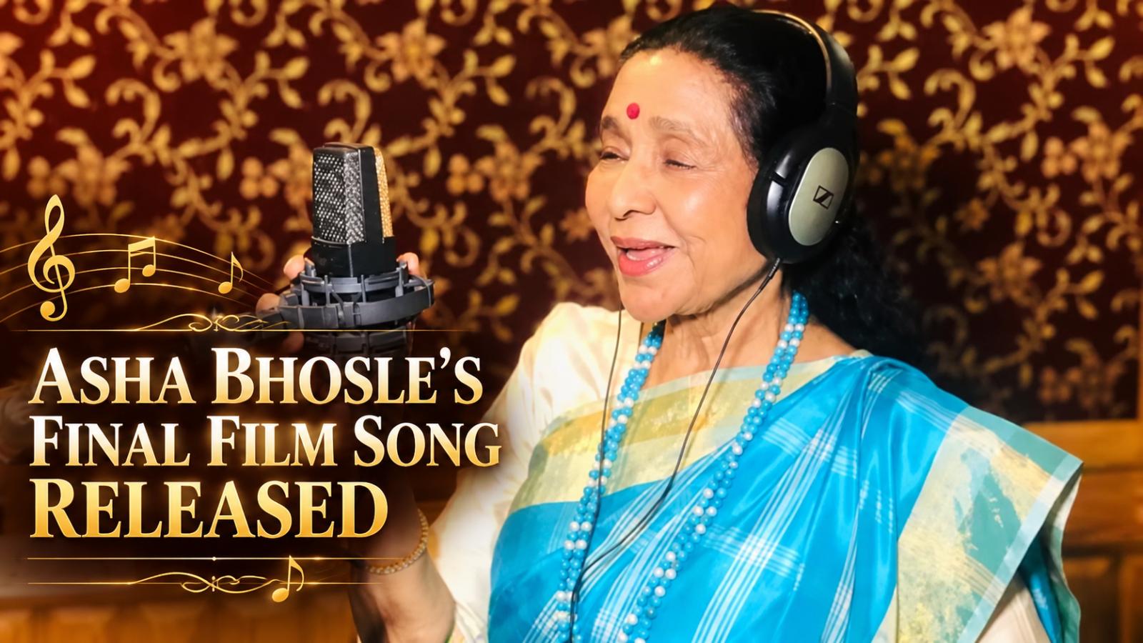 Asha Bhosle’s Final Film Song Ae Meri Zindagi Released