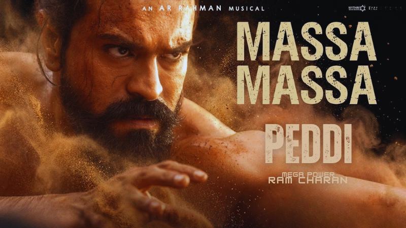 Massa Massa From Peddi: Ram Charan&rsquo;s Power-Packed Anthem