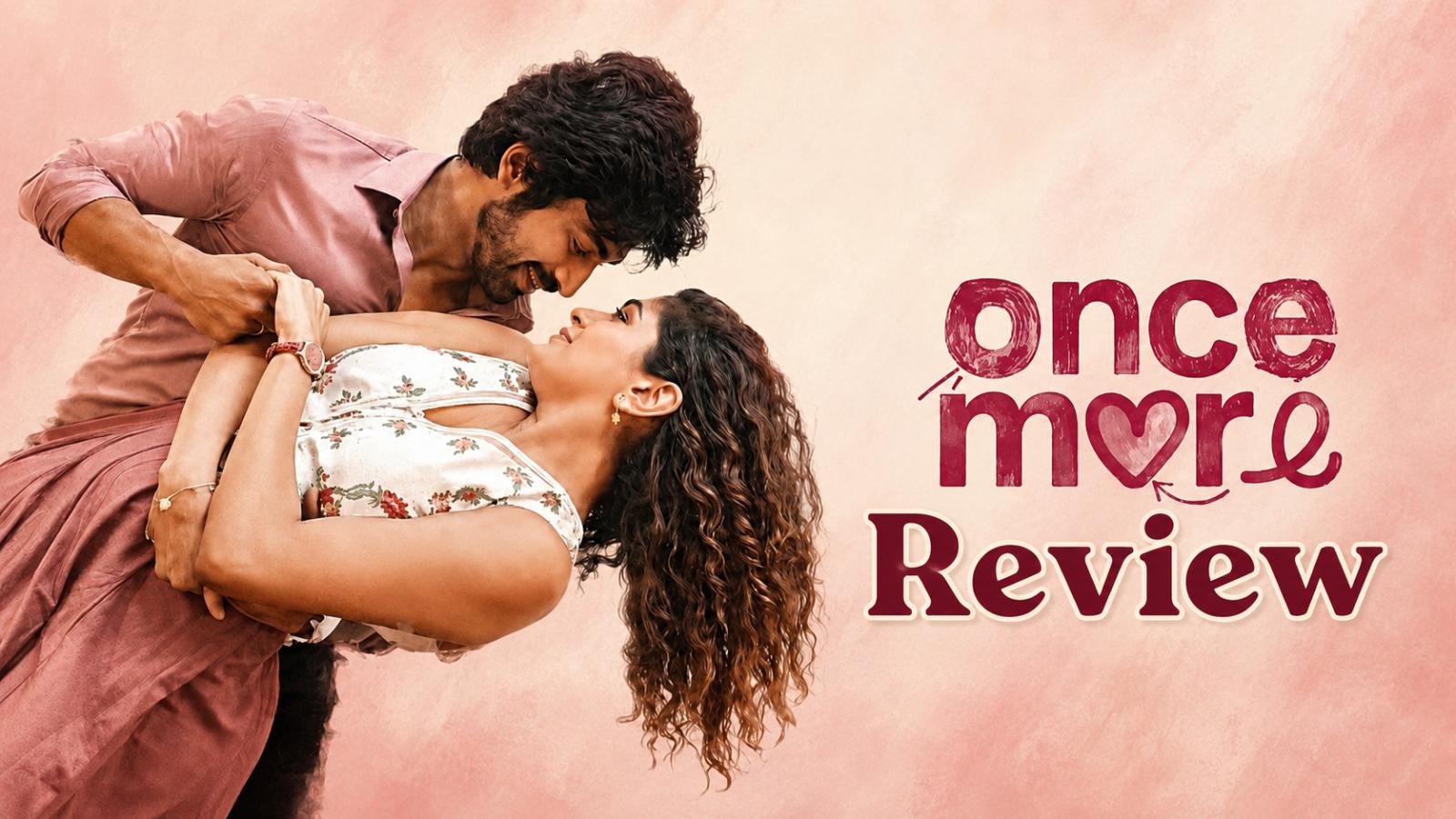 Once More Review: Arjun Das, Aditi Shine in Uneven Romance