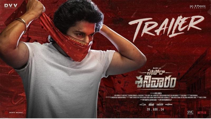 Nani movie Saripodha Sanivaram Mass Action Drama Trailer Receives Enthusiastic Response