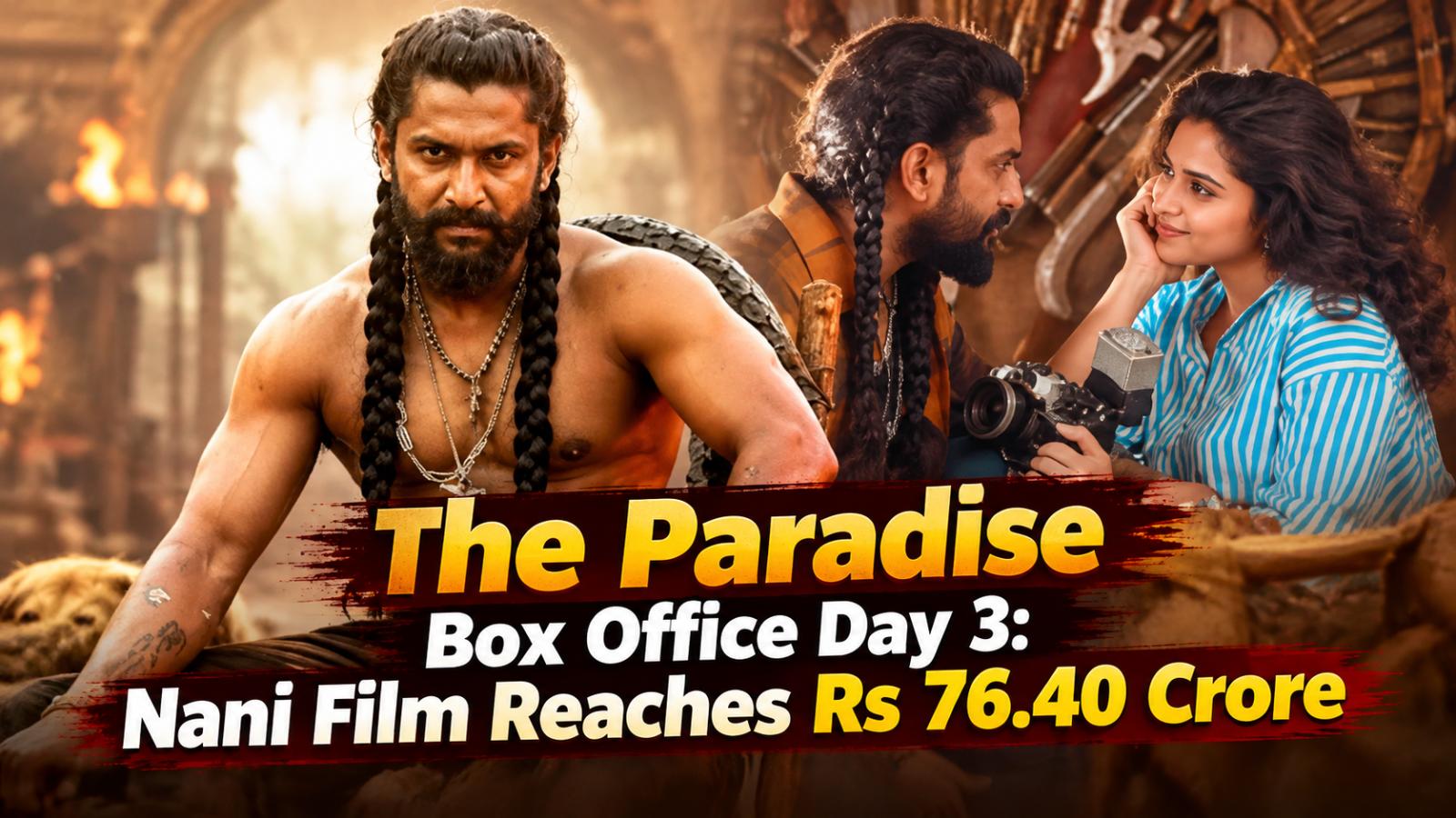 The Paradise box office day 3: Nani film reaches Rs 76.40 crore