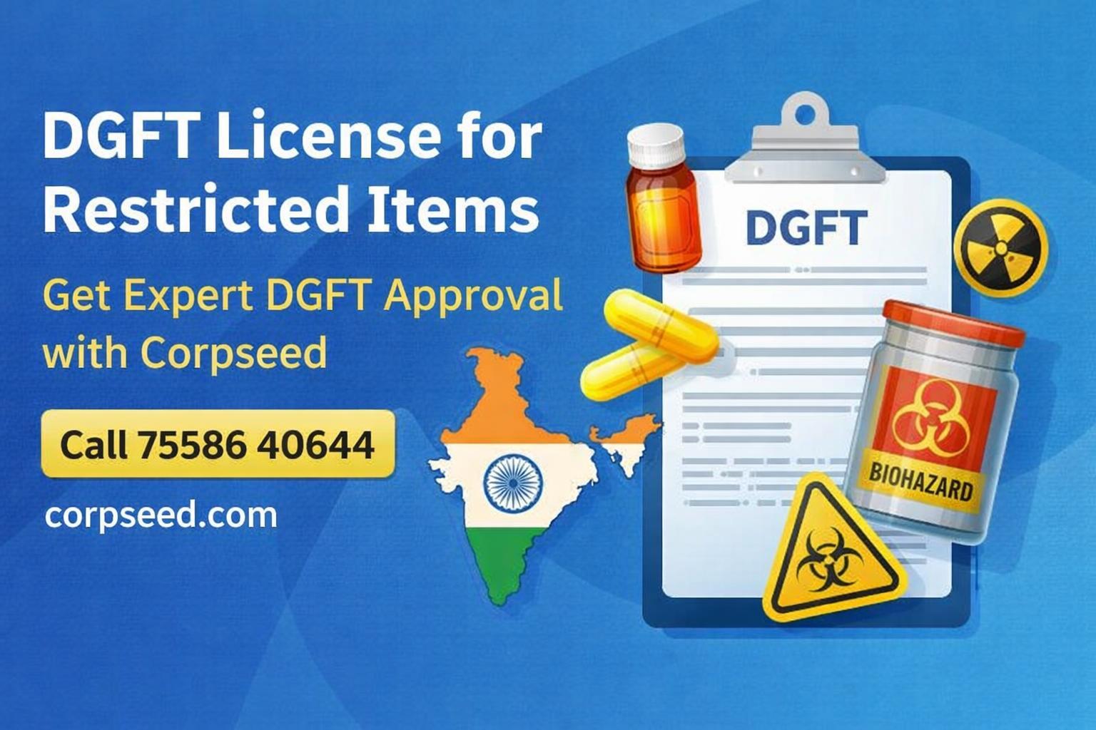 DGFT License for Restricted Items – Get Expert DGFT Approval with Corpseed