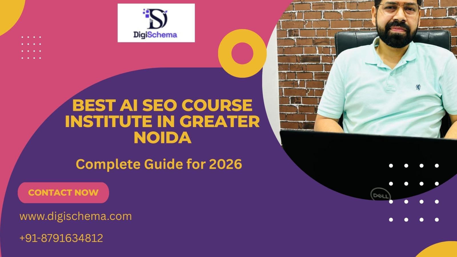 Best AI SEO Course Institute in Greater Noida – Complete Guide for 2026