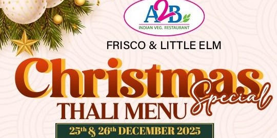 A2B Indian Veg Restaurant – Christmas Special Thali Menu in Frisco & Little Elm