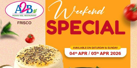 A2B Frisco Weekend Special Menu – April 4 & 5, 2026